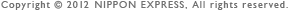 Copyright&nbsp;&copy;&nbsp;NIPPON&nbsp;EXPRESS,&nbsp;All&nbsp;rights&nbsp;reserved.